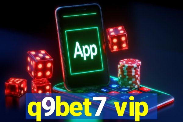 q9bet7 vip